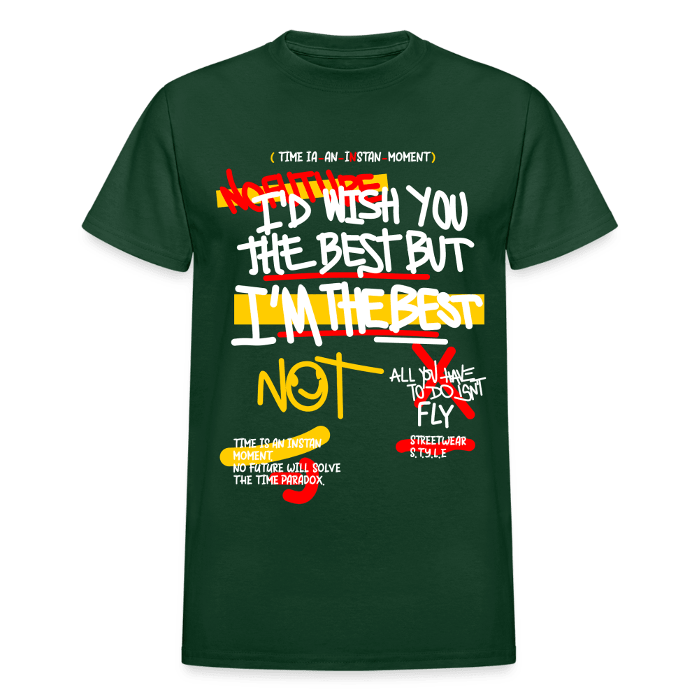 I'm The Best T-Shirt - forest green