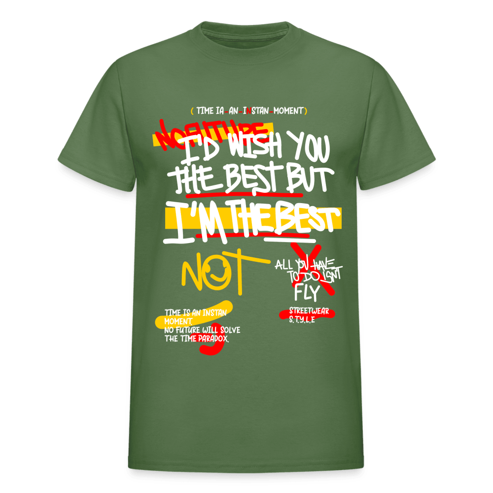 I'm The Best T-Shirt - military green